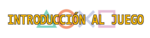 INTRODUCCION-AL-JUEGO.png