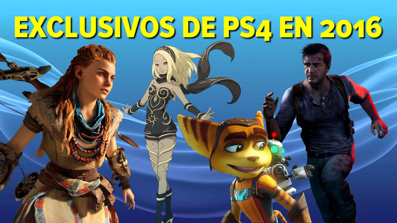 Propuesta gráfico En marcha Los mejores juegos exclusivos para PS4 en 2016 — LaPS4