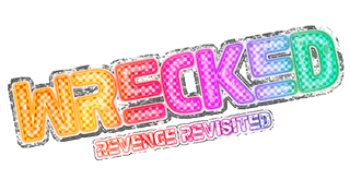 Wrecked: Revenge Revisited