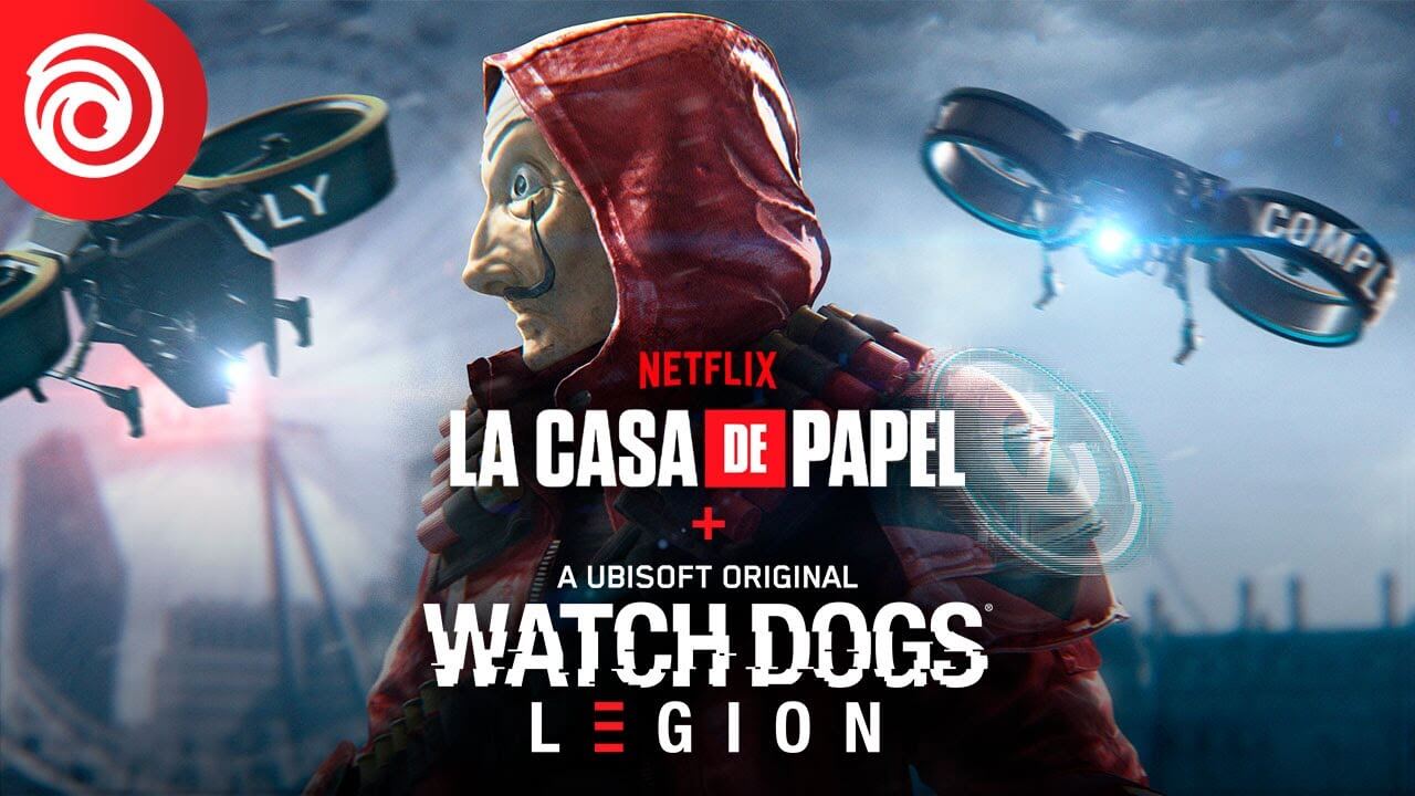 Watch Dogs: Legion + La Casa de Papel | Así es el nuevo crossover del juego