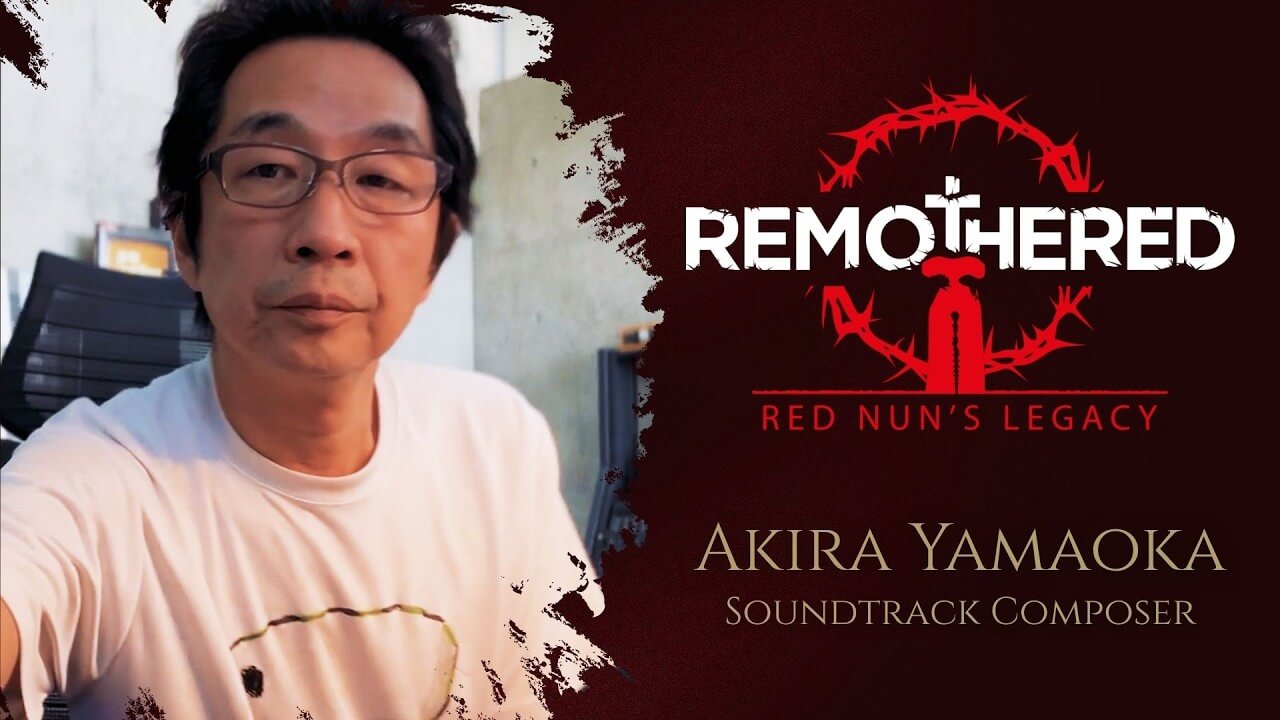 Remothered: Red Nun's Legacy será compuesto por Akira Yamaoka.